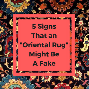 Beware Of The 5 Signs That Your Rug Might Be A Fake